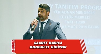 Saadet Darıca'da kongre tarihi netleşti