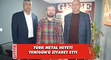 Türk Metal Sendikası’ndan Yenigün’e ziyaret