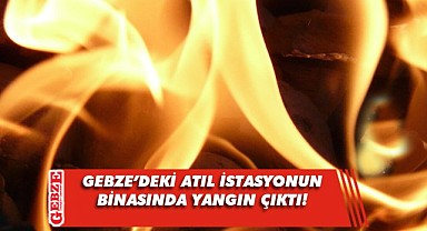 Atıl durumdaki akaryakıt istasyonunun binasında yangın çıktı