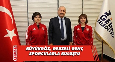 Büyükgöz, şampiyon sporcuları ağırladı