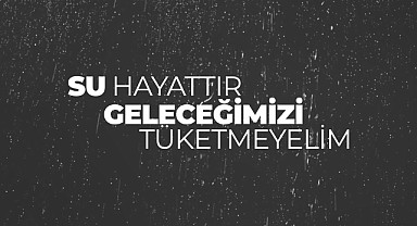 Büyükşehir suyun önemini hatırlattı