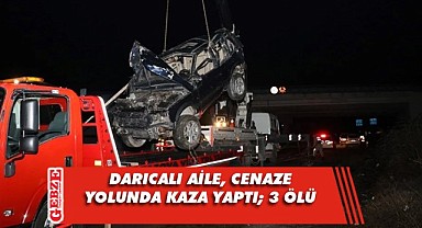 Darıcalı aile cenazeye giderken kaza yaptı; 3 ölü!