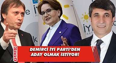 Demirci, İYİ Parti'yi yakın markaja aldı!