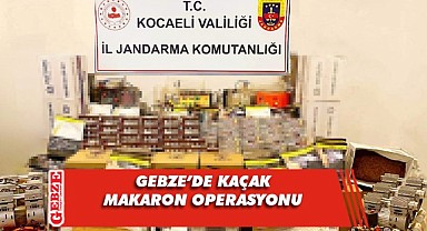 Gebze'de 194 bin 600 makaron ele geçirildi