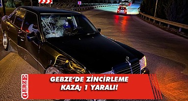 Gebze'de 3 aracın karıştığı kazada 1 kişi yaralandı!
