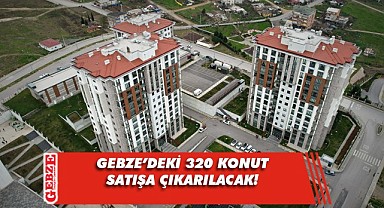 Gebze'de 320 konut, açık artırmayla satışa çıkıyor