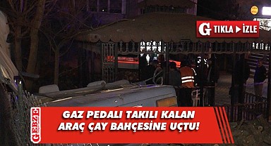 Gebze'de bir otomobil çay bahçesine uçtu!