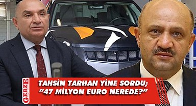 Tarhan, 47 milyon Euro'nun peşini bırakmıyor