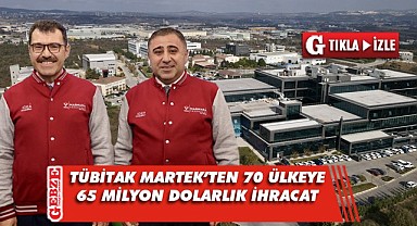 TÜBİTAK MARTEK 2022'de ekonomiye güç kattı