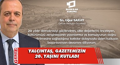 Yalçıntaş’tan gazetemize 20. yaş tebriki