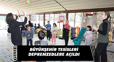 Büyükşehir, depremzedelere kucak açtı