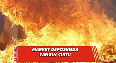 Darıca'da market deposunda çıkan yangın söndürüldü!