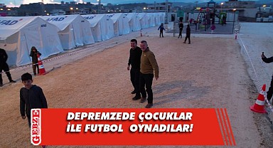 Depremzede çocuklar futbolla moral depoladılar