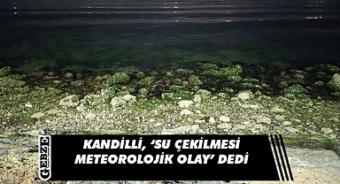 Eskihisar'da deniz çekildi, Kandilli açıklama yaptı