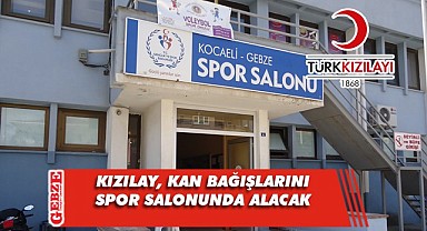 Gebze bölgesinde kan bağışı için spor salonları kullanılacak