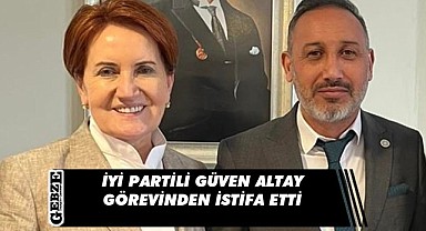 İYİ Parti Darıca İlçe Başkanı Altay istifa etti