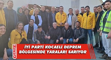 İYİ Parti Kocaeli, İskenderun ve Defne’de yaraları sarıyor