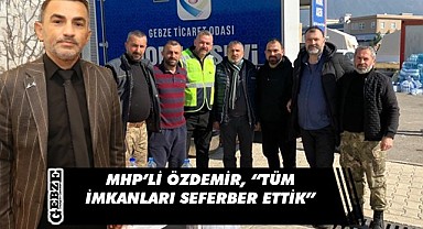 MHP Gebze, afet bölgesinde sahada