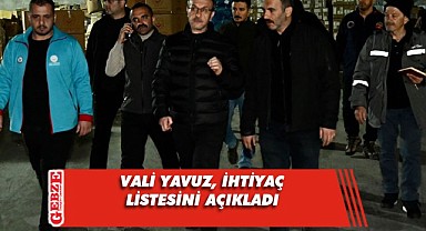 Vali Yavuz, depremin merkezinden çağrıda bulundu