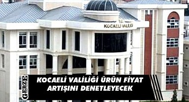 Valilik, fahiş fiyat artışı iddialarını denetleyecek