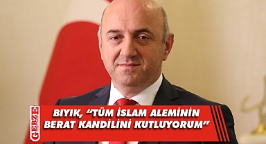 Muzaffer Bıyık'tan Berat Kandili mesajı