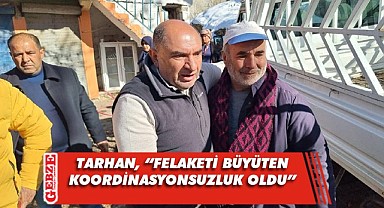 CHP'li Tarhan'ın afet bölgesindeki incelemeleri sürüyor