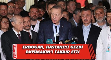 Cumhurbaşkanı Erdoğan, Büyükakın'a takdirlerini iletti