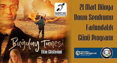 Down sendromu farkındalık gününde 'Buğday Tanesi'