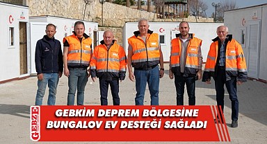 GEBKİM OSB, Kahramanmaraş ve Hatay'da bungalov evler kurdu