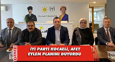 İYİ Parti Kocaeli, afet acil eylem planını açıkladı