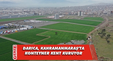 Kahramanmaraş'ta konteyner kent ve çarşı çalışmaları başladı