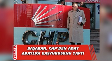 Ömer Faruk Başaran, CHP'den aday adayı oldu