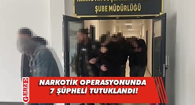 Yapılan uyuşturucu operasyonlarında 13 şüpheliden 7'si tutuklandı!