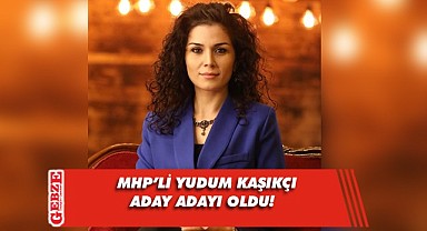 Yudum Kaşıkçı aday adayı olduğunu açıkladı
