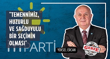İYİ Partili Ercan'dan Yenigün'e özel seçim açıklaması