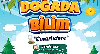 Doğada Bilim Etkinliğine kayıtlar başladı!