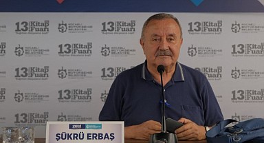 Erbaş: “Yazılı bir hayatı olmayan insanın hayatı olmamıştır”