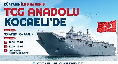 TCG Anadolu, İzmit Körfezi’ne demir atacak