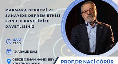 Naci Görür, depremi Gebze'de konuşacak
