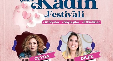 Büyükşehir, kadınlar için özel festival düzenliyor!