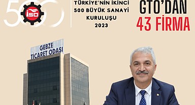Gebze Bölgesi İSO ikinci 500’e damgasını vurdu!