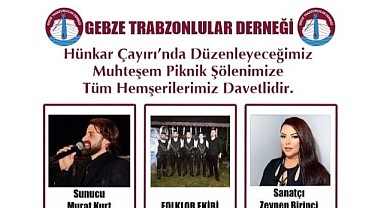 Gebze Trabzonlular Derneği piknik düzenleyecek
