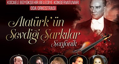 Atatürk, sevdiği şarkılarla anılacak
