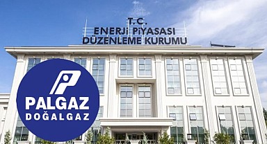 PALGAZ'a ağır fatura! EPDK acımadı