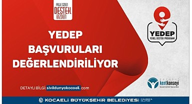 YEDEP’te başvurular tamam, projeler inceleniyor