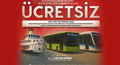 30 Ağustos’ta toplu ulaşım ücretsiz olacak!