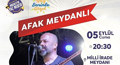Afak Meydanlı konseri ile Milli İrade Meydanı şenlenecek