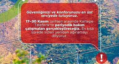 Kartepe Teleferik bakıma girdi!