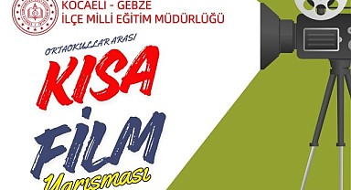 Gebze’de öğrenciler kısa film yarışması düzenleyecek