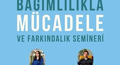 ‘Bağımlı olma özgür ol’ etkiniliği düzenlenecek